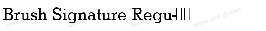 Brush Signature Regu字体转换